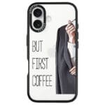 Coffee First iPhone 16 Tok