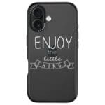 Enjoy Little Things iPhone 16 Tok