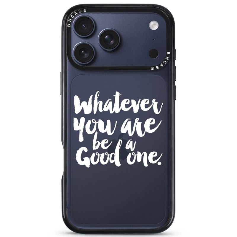 Be A Good One iPhone 17 Pro Tok