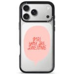 Girl You Are Awesome iPhone 17 Pro Tok