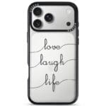Love Laugh Life iPhone 17 Pro Tok