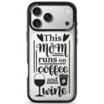 Mom Coffee Wine iPhone 17 Pro Tok
