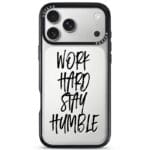 Work Hard Stay Humble iPhone 17 Pro Tok