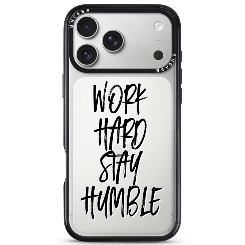 Work Hard Stay Humble iPhone 17 Pro Tok